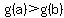 g%28a%29%3Eg%28b%29
