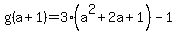 g%28a%2B1%29=+3%28a%5E2%2B2a%2B1%29-1+