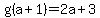 g%28a%2B1%29=2a%2B3