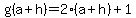 g%28a%2Bh%29+=+2%28a%2Bh%29+%2B+1