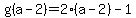 g%28a-2%29=2%28a-2%29-1