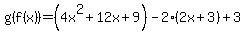 g%28f%28x%29%29=%284x%5E2%2B12x%2B9%29-2%282x%2B3%29%2B3