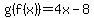 g%28f%28x%29%29=+4x-8