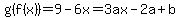 g%28f%28x%29%29=9-6x=3ax-2a%2Bb
