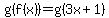 g%28f%28x%29%29=g%283x%2B1%29
