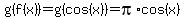 g%28f%28x%29%29=g%28cos%28x%29%29=+pi%2Acos%28x%29
