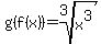 g%28f%28x%29%29=root%283%2Cx%5E3%29