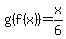 g%28f%28x%29%29=x%2F6