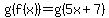 g%28f%28x%29%29+=+g%285x%2B7%29
