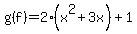 g%28f%29=2%28x%5E2%2B3x%29%2B1