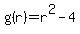 g%28r%29=r%5E2-4