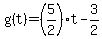 g%28t%29=%285%2F2%29t-3%2F2