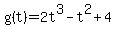 g%28t%29+=+2t%5E3-t%5E2+%2B+4