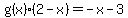 g%28x%29%282-x%29=-x-3