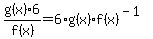 g%28x%29%2Ff%28x%29%2A6+=+6%2Ag%28x%29%2Af%28x%29%5E%28-1%29