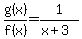 g%28x%29%2Ff%28x%29=1%2F%28x%2B3%29