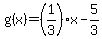 g%28x%29=%281%2F3%29x+-5%2F3