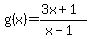 g%28x%29=%283x%2B1%29%2F%28x-1%29