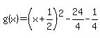g%28x%29=%28x%2B1%2F2%29%5E2-24%2F4-1%2F4