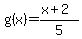 g%28x%29=%28x%2B2%29%2F5