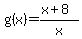 g%28x%29=%28x%2B8%29%2Fx