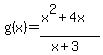 g%28x%29=%28x%5E2%2B4x%29%2F%28x%2B3%29