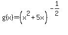 g%28x%29=%28x%5E2%2B5x%29%5E%28-1%2F2%29