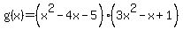 g%28x%29=%28x%5E2-4x-5%29%283x%5E2-x%2B1%29