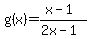 g%28x%29=%28x-1%29%2F%282x-1%29