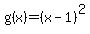 g%28x%29=%28x-1%29%5E2