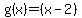 g%28x%29=%28x-2%29