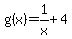 g%28x%29=+1+%2F+x%2B4
