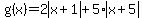 g%28x%29=+2abs%28x%2B1%29+%2B+5%2Aabs%28x%2B5%29