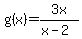g%28x%29=+3x%2F%28x-2%29+