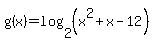 g%28x%29=+log%282%2C+%28x%5E2%2Bx-12%29%29