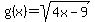g%28x%29=+sqrt%284x-9%29