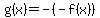 g%28x%29=-%28-f%28x%29%29