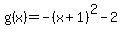 g%28x%29=-%28x%2B1%29%5E2-2