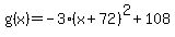 g%28x%29=-3%28x%2B72%29%5E2%2B108