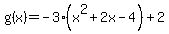 g%28x%29=-3%28x%5E2%2B2x-4%29%2B2