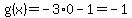 g%28x%29=-3%2A0-1=-1