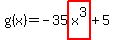 g%28x%29=-35highlight%28x%5E3%29%2B5