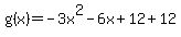 g%28x%29=-3x%5E2-6x%2B12%2B12