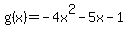 g%28x%29=-4x%5E2-5x-1