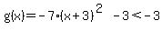 g%28x%29=-7%28x%2B3%29%5E%282%29-3%3C-3