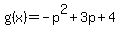 g%28x%29=-p%5E2%2B3p%2B4