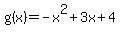 g%28x%29=-x%5E2%2B3x%2B4