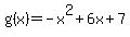 g%28x%29=-x%5E2%2B6x%2B7