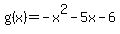 g%28x%29=-x%5E2-5x-6+
