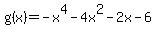 g%28x%29=-x%5E4-4x%5E2-2x-6